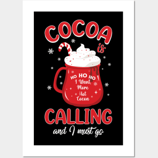 Hot Cocoa is Calling and I must go Posters and Art